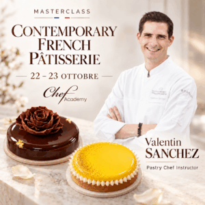 Masterclass di pasticceria francese contemporanea con il pastry chef Valentin Sanchez il 22-23 ottobre alla Chef Academy